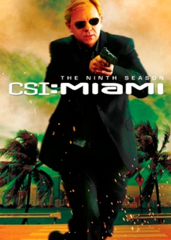 C.S.I.: Майами (9 сезон)