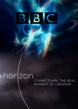 BBC: Рассвет во Вселенной. Момент сотворения мира (2015)