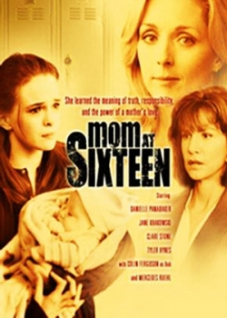 Шестнадцатилетняя мать (2005)